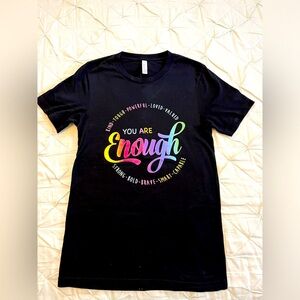 Adult small “You Are Enough” T-shirt